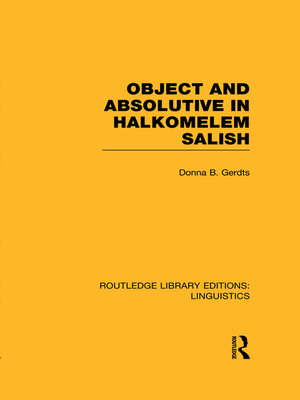 cover image of Object and Absolutive in Halkomelem Salish (RLE Linguistics F